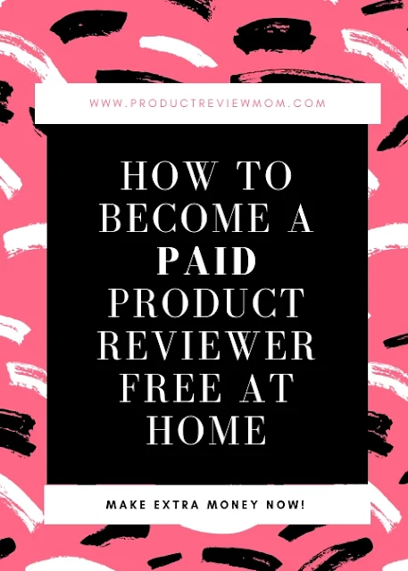 How to Become a Paid Product Reviewer Free at Home (Make Extra Money Now!)